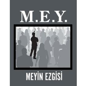 M. E. Y. - Meyin Ezgisi
