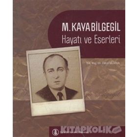 M. Kayabilgegil Hayatı ve Eserleri - Zöhre Bilgegil