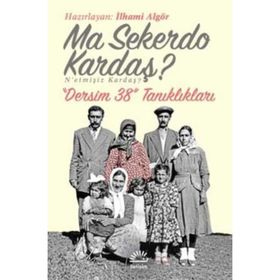 Ma Sekerdo Kardaş? N'etmişiz Kardaş? - İlhami Algör