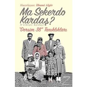 Ma Sekerdo Kardaş? N'etmişiz Kardaş? - İlhami Algör