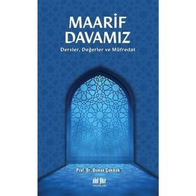 Maarif Davamız Dersler Değerler ve Müfredat - Osman Çakmak