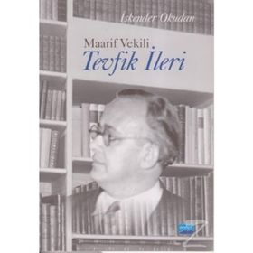 MAARIF VEKILI TEVFIK İLERİ - İSKENDER OKUDAN
