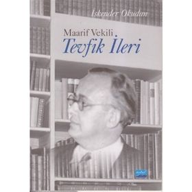 MAARIF VEKILI TEVFIK İLERİ - İSKENDER OKUDAN