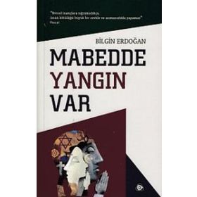 Mabedde Yangın Var - Bilgin Erdoğan
