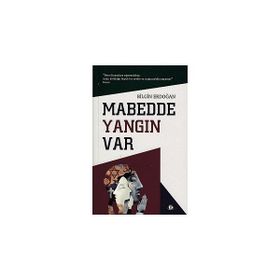 Mabedde Yangın Var - Bilgin Erdoğan