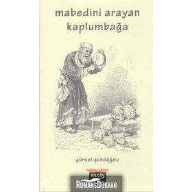 Mabedini Arayan Kaplumbağa - Gürsel Gündoğdu