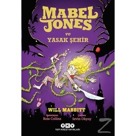 Mabel Jones ve Yasak Şehir / Will Mabbitt