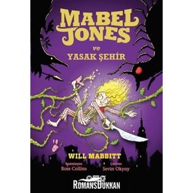Mabel Jones ve Yasak Şehir / Will Mabbitt