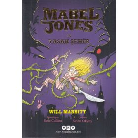 Mabel Jones ve Yasak Şehir / Will Mabbitt