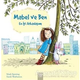 Mabel ve Ben En İyi Arkadaşım Mark Sperring