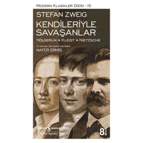 Mabelme Store - Kendileriyle Savaşanlar (Hölderlin - Kleist - Nietzsche) - Modern Klasikler Dizisi