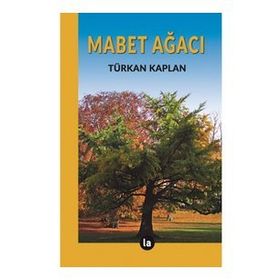Mabet Ağacı - Türkan Kaplan