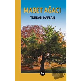 Mabet Ağacı - Türkan Kaplan