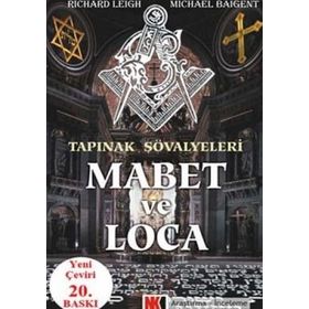 MABET VE LOCA TAPINAK ŞÖVALYELERI 2 - RICHARD LEIGH;MICHAEL BAIGENT