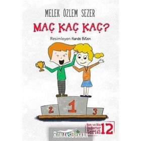 Maç Kaç Kaç? - Ben ve Biz Değerler Serisi 12 - Melek Özlem Sezer