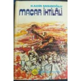MACAR İHTİLALİ - KADIR MISIROĞLU