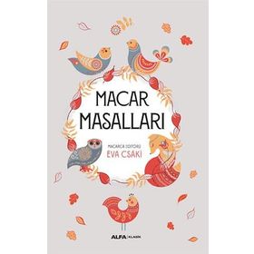 Macar Masalları Editörü Eva Csaki Alfa Yayınları