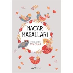 Macar Masalları Editörü Eva Csaki Alfa Yayınları
