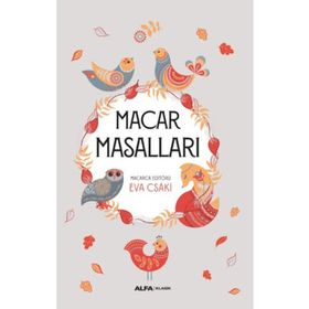 Macar Masalları Editörü Eva Csaki Alfa Yayınları