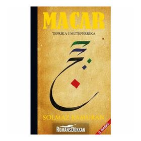 MACAR: TEFRIKA-I MÜTEFERRIKA (CILTLI) - SOLMAZ KÂMURAN