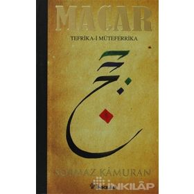 MACAR: TEFRIKA-I MÜTEFERRIKA (CILTLI) - SOLMAZ KÂMURAN