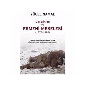 Macaristan ve Ermeni Meselesi - Yücel Namal