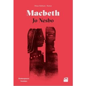 Macbeth Shakespeare Yeniden Jo Nesbo Doğan Kitap Yayınları