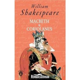 Macbeth ve Coriolanus - William Shakespeare