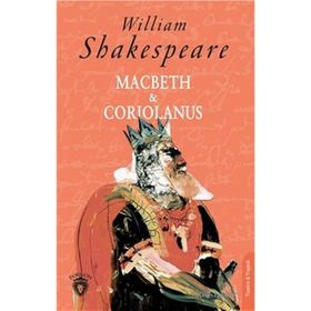 Macbeth ve Coriolanus - William Shakespeare