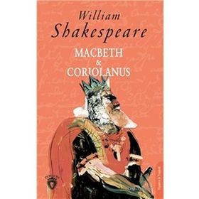Macbeth ve Coriolanus - William Shakespeare