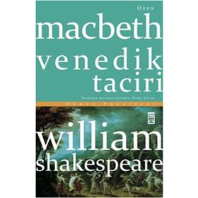 Macbeth Venedik Taciri - William Shakespeare