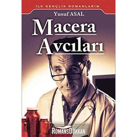 Macera Avcıları - Yusuf Asal