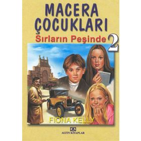 Macera Çocukları 2 Sırların Peşinde - Fiona Kelly
