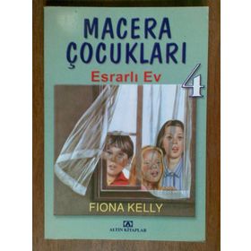 Macera Çocukları 4 Esrarlı Ev - Fiona Kelly