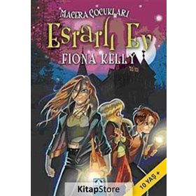 Macera Çocukları 4 Esrarlı Ev - Fiona Kelly