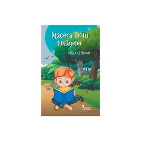 Macera Dolu Hikayeler Atilla Çetinkaya