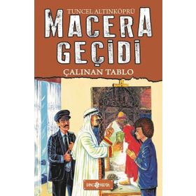 Macera Geçidi 19 - Çalınan Tablo - Tuncel Altınköprü