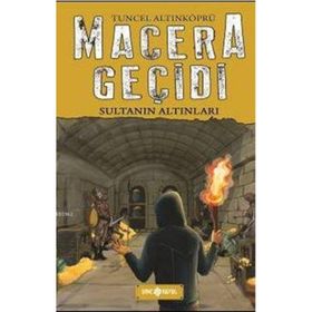 Macera Geçidi - Sultanın Altınları - psikolog tuncel altinkopru