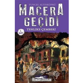 Macera Geçidi: Tehlike Çemberi - Tuncel Altınköprü