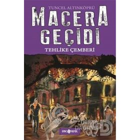 Macera Geçidi: Tehlike Çemberi - Tuncel Altınköprü