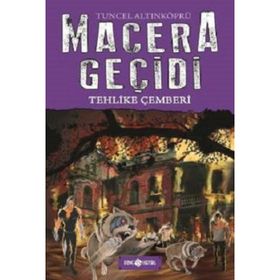 Macera Geçidi: Tehlike Çemberi - Tuncel Altınköprü