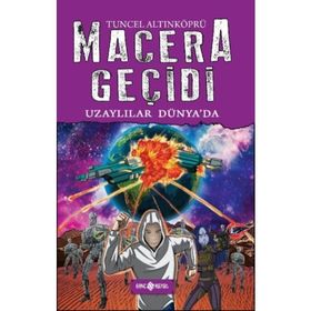 Macera Geçidi - Uzaylılar Dünya’da - psikolog tuncel altinkopru