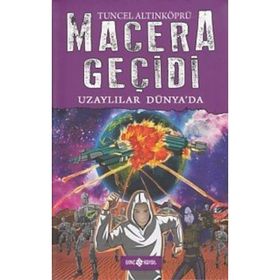 Macera Geçidi - Uzaylılar Dünya’da - psikolog tuncel altinkopru