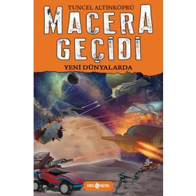 Macera Geçidi - Yeni Dünyalarda - psikolog tuncel altinkopru