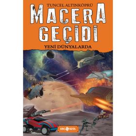 Macera Geçidi - Yeni Dünyalarda - psikolog tuncel altinkopru