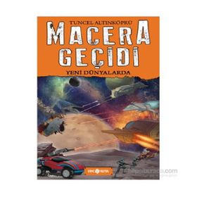 Macera Geçidi - Yeni Dünyalarda - psikolog tuncel altinkopru