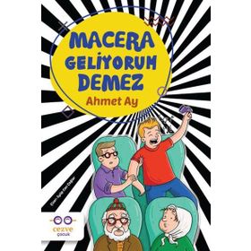 Macera Geliyorum Demez - Ahmet Ay