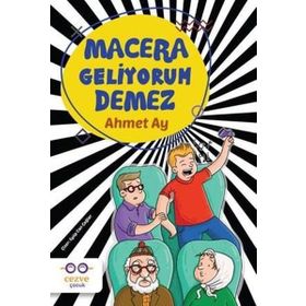 Macera Geliyorum Demez - Ahmet Ay