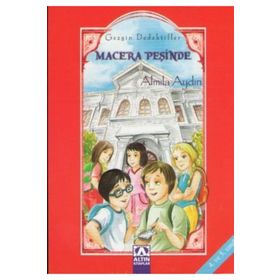 MACERA PEŞİNDE GEZGIN DEDEKTIFLER - ALMILA AYDIN