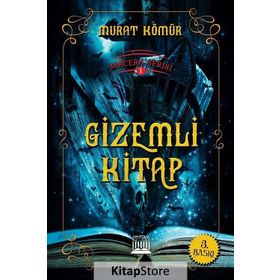 Macera Serisi 1 - Gizemli Kitap - Murat Kömür